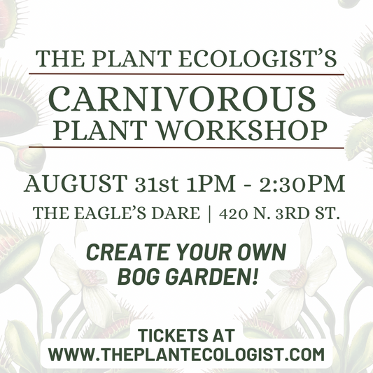 Carnivorous Plant Workshop at The Eagle's Dare