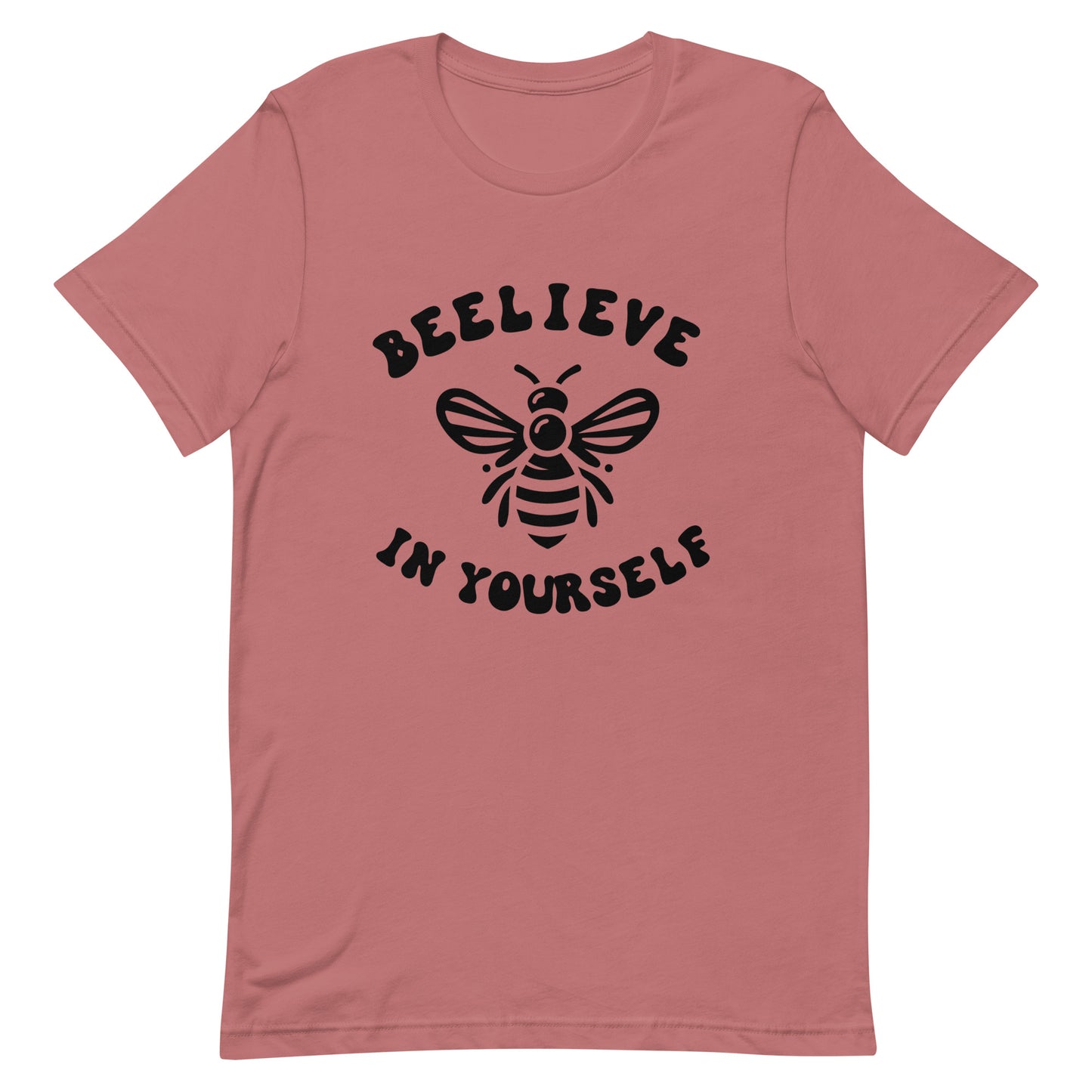 Beelieve in Yourself Unisex t-shirt