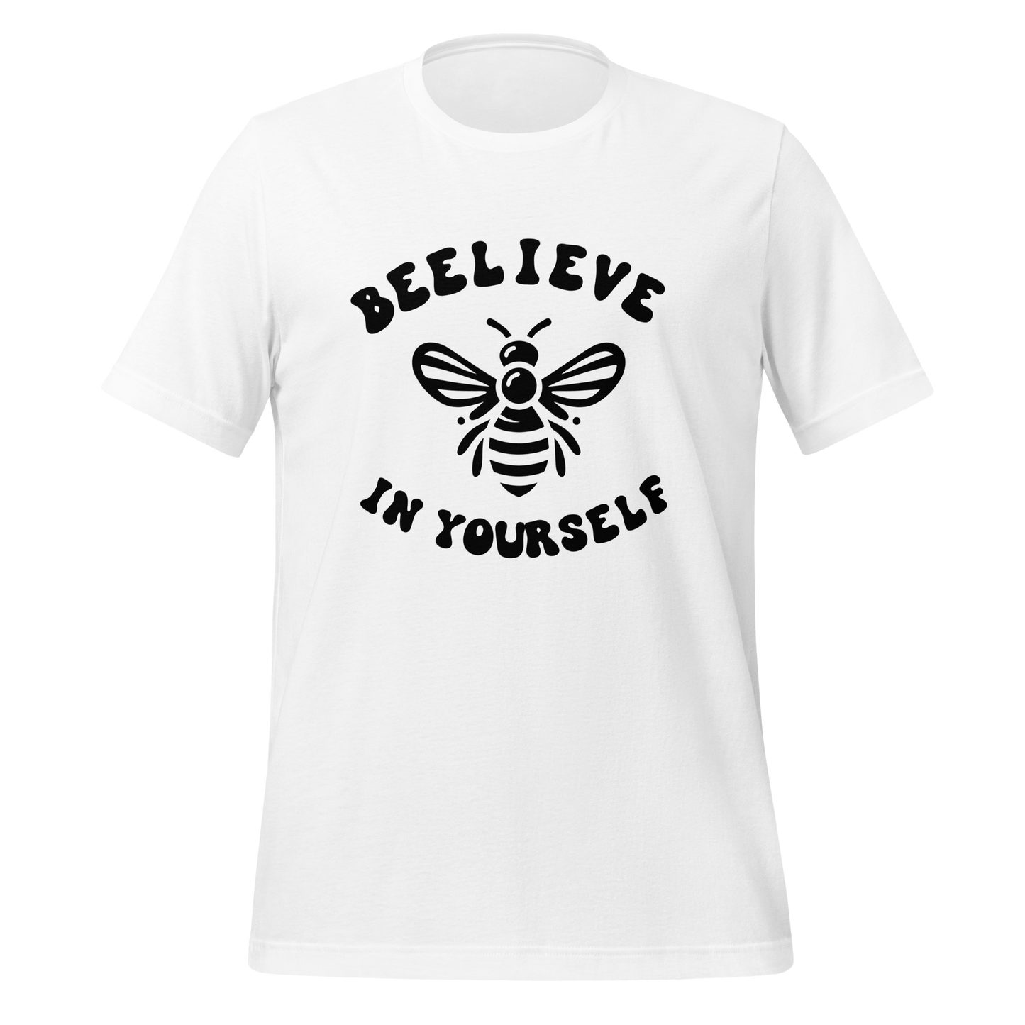 Beelieve in Yourself Unisex t-shirt